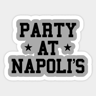 Party at Napolis Sticker